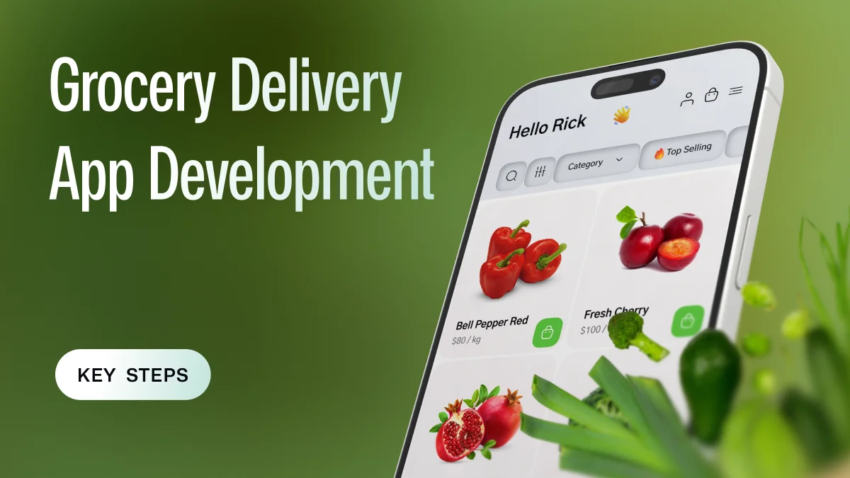 How to Develop a Grocery Delivery App for Your Business | dev.family